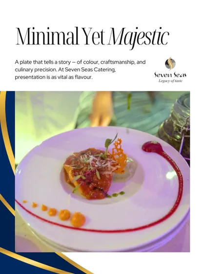We practice a philosophy of "Minimal Yet Majestic." This dish is a story of colour, craftsmanship, and culinary precision, proving that the most powerful statements are often the most refined. At our events, presentation is as vital as flavour.