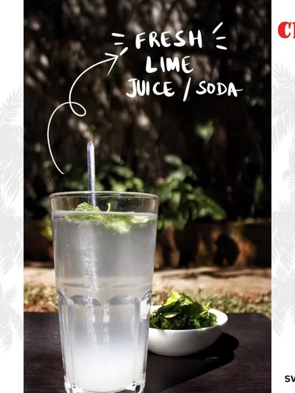 A glass of our Fresh Lime Juice or Soda is the ultimate thirst quencher. Simple, classic, and incredibly refreshing.