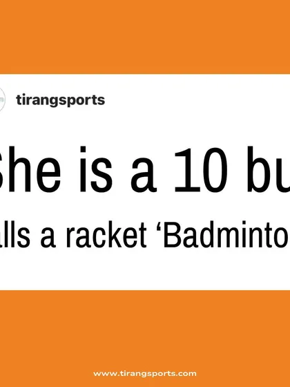 A little inside joke for all the true badminton players out there. If you know, you know. It's a racket, not a 'badminton'.