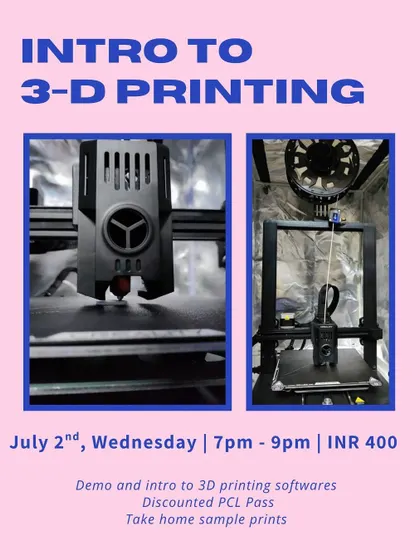 Our "Intro to 3D Printing" workshop poster. This session is perfect for beginners to learn the basics of 3D modeling software and see a printer in action.