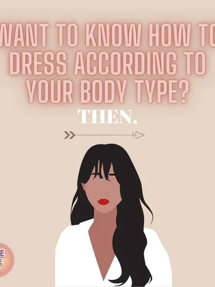 Want to know how to dress for your body type? The first step is to stop buying clothes just because they look good on someone else. Your unique shape requires a unique approach.