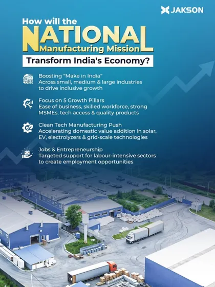We are proud to contribute to India's National Manufacturing Mission. This infographic details how the mission will transform the economy by boosting domestic production in key areas like clean tech, and we are ready to support this vision with our manufacturing capabilities.