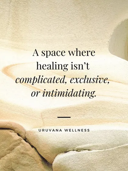 We created Uruvana because we needed a space where healing isn't complicated, exclusive, or intimidating. It is a place where you can come as you are and find accessible, enriching paths to holistic wellness.