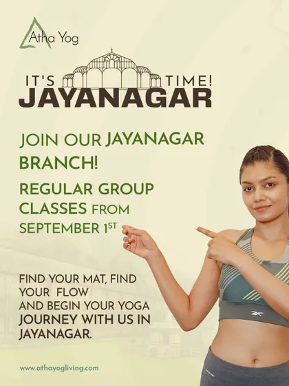 It's Jayanagar time. Our new branch is open for regular group classes starting September 1st. Find your mat, find your flow, and begin your journey with us.
