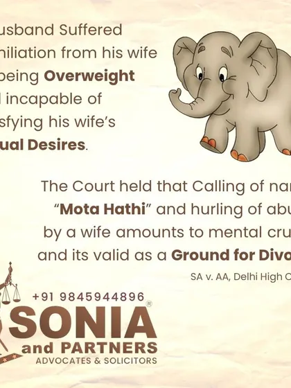 Mental cruelty is a valid ground for divorce, and it is not limited by gender. In a significant ruling, the Delhi High Court recognized that a husband being subjected to constant humiliation and name-calling like "Mota Hathi" by his wife constitutes severe emotional abuse. I am committed to ensuring that justice is accessible to all victims of domestic abuse, regardless of who they are.