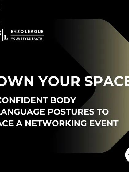 Your body language speaks before you do. I teach clients how to own their space with confident postures that make a powerful first impression at any networking event or meeting.