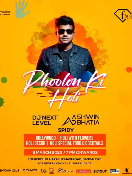 'Phoolon Ki Holi' at F Superclub. A unique and luxurious way to celebrate Holi with flowers instead of colors, accompanied by special cocktails and Bollywood music.