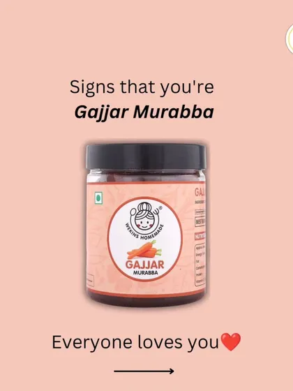 If you are someone everyone loves, you might just be our Gajjar Murabba. It's a sweet, comforting, and universally adored flavor.