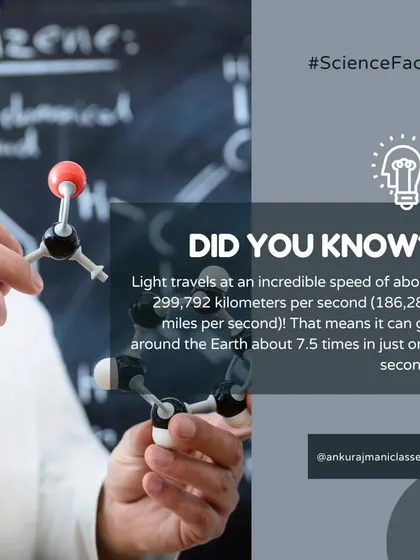 Did you know light can travel around the Earth 7.5 times in just one second? Fun science facts like these make learning more engaging.