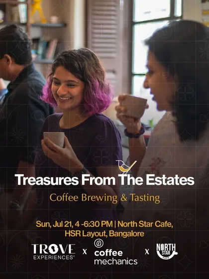 An event poster for our "Treasures From The Estates" coffee workshop in Bangalore. It captures the social and engaging atmosphere as participants taste and discuss different coffee profiles.