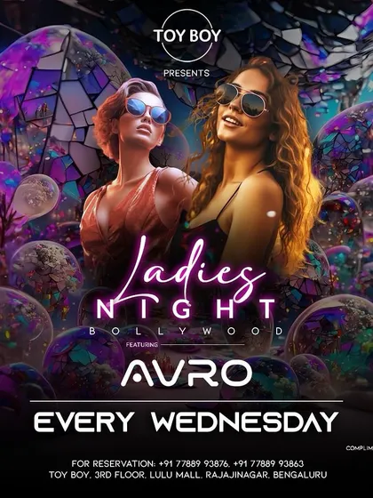 Another poster for my weekly Ladies Night at Toy Boy, a staple in the Rajajinagar party scene.