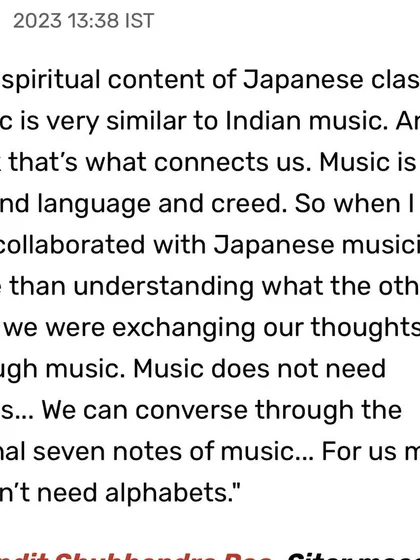 An excerpt from my interview with India Today, where I speak about the spiritual connection between Indian and Japanese classical music. Music is a universal language that allows us to converse beyond words.