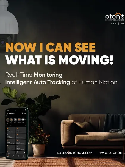 See what's moving around your home in real-time. Our security cameras feature intelligent auto-tracking of human motion, ensuring you never miss a critical moment.
