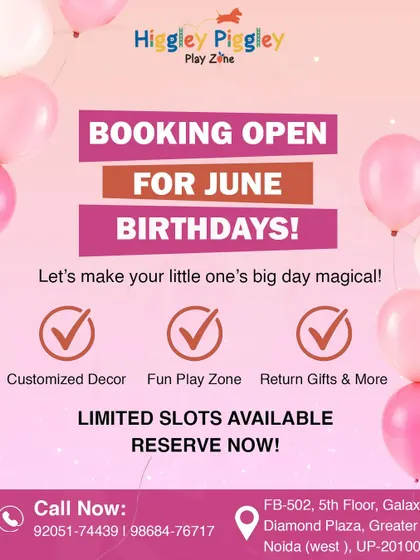 A booking announcement for June birthdays. We offer customized decor, a fun play zone, return gifts, and more to make your little one's day magical.