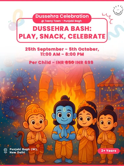 A Dussehra Bash at Teeny Town, Punjabi Bagh, with a special discounted price. I always look for great deals for you.