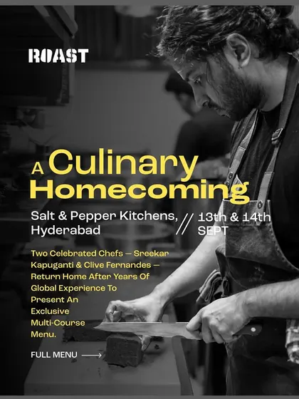 The announcement for "A Culinary Homecoming," a special two-night pop-up in Hyderabad where I collaborated with Chef Sreekar.