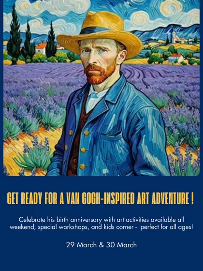 The promotional poster for our Van Gogh-inspired art adventure, inviting everyone to celebrate his birth anniversary with us.