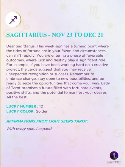 This week's tarot guidance for Sagittarius. The reading signifies a turning point where the tides of fortune are in your favor. Embrace change and stay open to new possibilities.