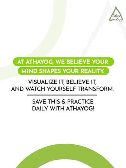 At AthaYog, I believe your mind shapes your reality. Visualize it, believe it, and watch yourself transform.