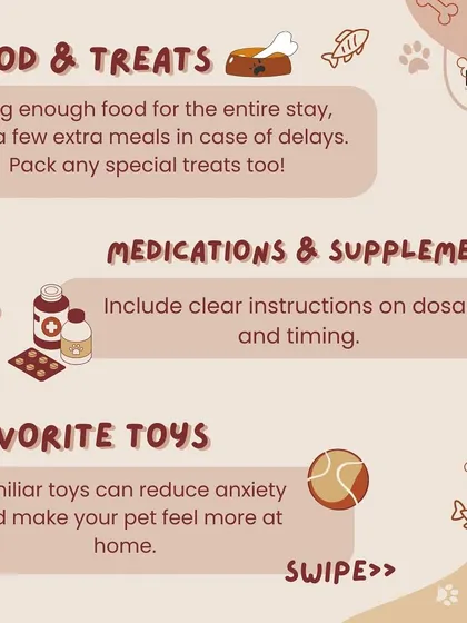 Preparing for your pet's boarding stay? Don't forget to pack enough food for the entire stay, plus any special treats or medications with clear instructions.