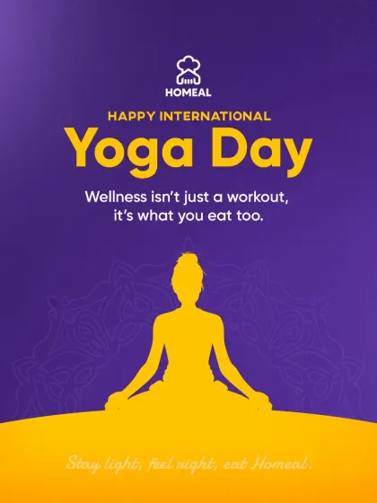 Happy International Yoga Day. We believe wellness isn't just about a workout; it's also about what you eat. Stay light, feel right, and eat well with our nutritious meals.