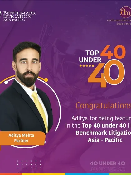 We are proud to announce our Partner Aditya Mehta's inclusion in the Benchmark Litigation Asia-Pacific's Top 40 Under 40 list for 2024. This recognizes him as one of the rising stars in the field of disputes.