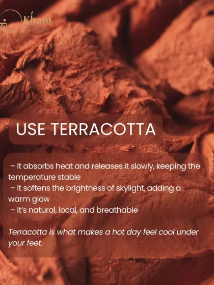 This graphic explains the benefits of using terracotta. It's a natural, local, and breathable material that helps stabilize temperature by absorbing and slowly releasing heat, and it gives a warm, soft glow to natural light.