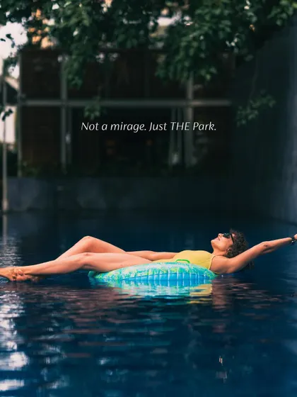 It's not a mirage, it's your reality at The Park. Find your moment of bliss at Aqua, our poolside escape, where you can float away from the city's hustle and simply be.