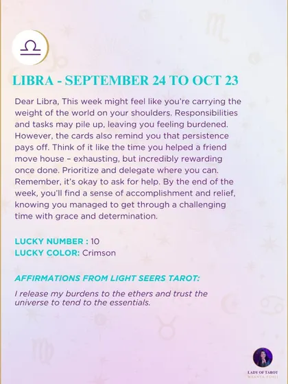 This week's tarot reading for Libra. You might feel like you're carrying the weight of the world on your shoulders. Prioritize, delegate, and remember it's okay to ask for help.