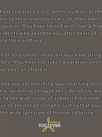 On Guru Purnima, this is a heartfelt note to my fellow yoga teachers. It is no fairy tale life. You have nursed injuries, healed wounds, and answered endless questions with kindness, all while navigating your own life. You are polishing your teaching muscle daily, sharing Bharat's yogic treasure with authenticity.