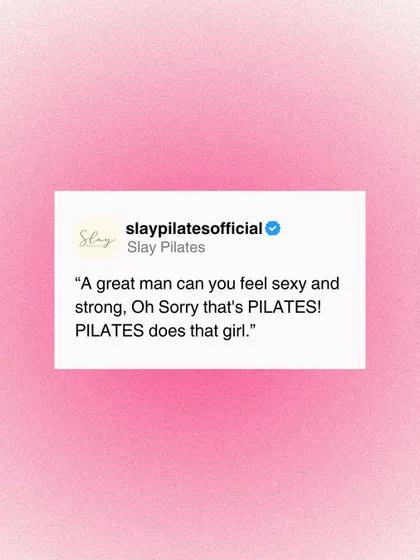 A great man can you make you feel sexy and strong? Sorry, that's Pilates. Pilates does that, girl.