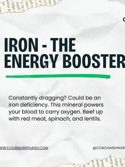 Iron is the energy booster. If you're constantly feeling tired, it could be an iron deficiency. This mineral is vital for carrying oxygen in your blood. I recommend sources like spinach, lentils, and for non-vegetarians, red meat.