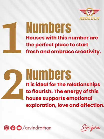A house with number 1 is perfect for a fresh start and creativity. A number 2 house is ideal for relationships to flourish, supporting emotional exploration and love.