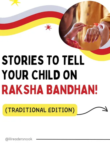 For Raksha Bandhan, I love sharing the traditional story of Krishna and Draupadi. It's a timeless tale that teaches children about the powerful bond of love and protection between siblings.