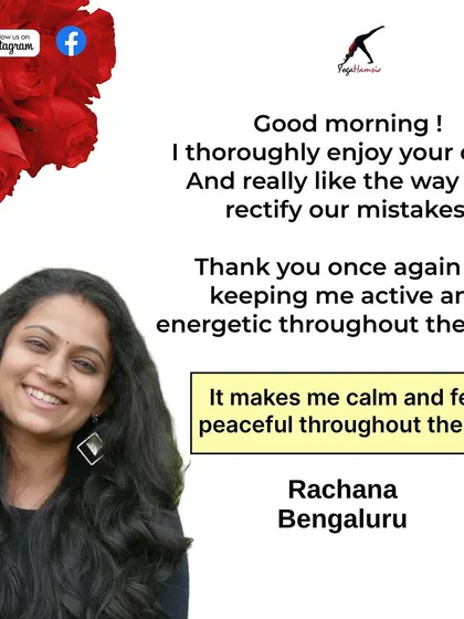 Rachana's feedback is short and sweet. She enjoys how I rectify mistakes and appreciates that the classes keep her feeling calm, peaceful, and energetic throughout the day.