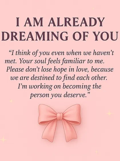 Your future love has something to say. By picking a bow, you can receive a channeled message about how they are preparing for you, dreaming of you, or the endless love they wish to offer.
