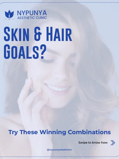 Thinking about your skin and hair goals? Combining treatments is often the secret to faster, longer-lasting results.