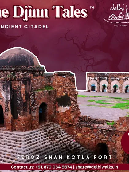A poster for our 'The Djinn Tales' walk at Feroz Shah Kotla Fort. We delve into the history, mysticism, and legends of the spirits believed to dwell within these ancient walls.