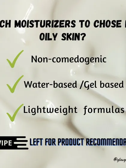 When choosing a moisturizer for oily skin, look for keywords like "non-comedogenic," "water-based," and "lightweight." This ensures the product will hydrate your skin effectively without causing breakouts.