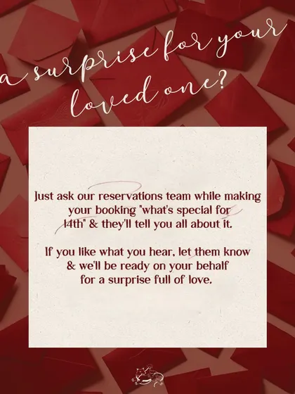 A special surprise for your loved one. I offered a secret menu of surprises that guests could arrange for their Valentine's booking.