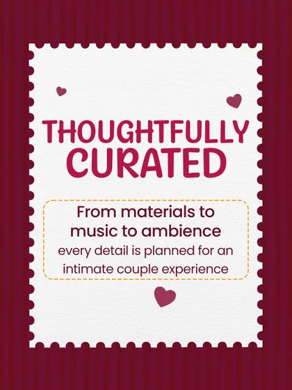 Every detail of the experience is "Thoughtfully Curated." From the art materials and music to the overall ambiance, I plan everything for an intimate couple's experience.