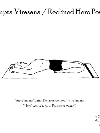 Supta Virasana (Reclined Hero Pose) provides a deep stretch for the thighs, abdomen, and hip flexors. It is beneficial for digestion and relieving tired legs.