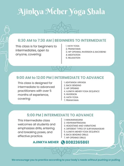 Our full online class schedule for the Ajinkya Meher Yoga Shala. We have morning and evening batches to fit your routine, covering everything from Hatha and Vinyasa to Pranayama and Meditation.