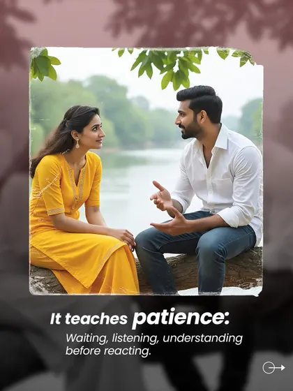Marriage teaches patience: waiting, listening, and understanding before reacting. It's not just about finding a partner, but a teacher for life.