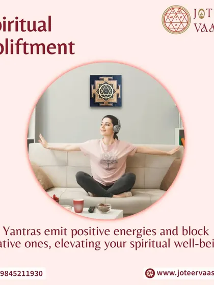 Yantras emit positive energies and block negative ones, leading to spiritual upliftment. Placing them in your home helps create a sacred space that nurtures your inner peace and growth.