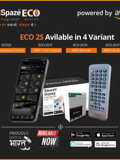 I have also launched the iSpaze ECO series for more cost-effective automation. This model offers control for 2 switches, with and without fan and remote options.