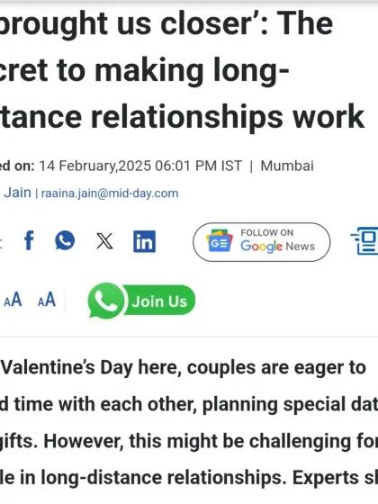 For Mid-Day, I shared my expert advice on making long-distance relationships work. It's a challenge, but with the right approach, it's entirely possible to maintain a strong connection.