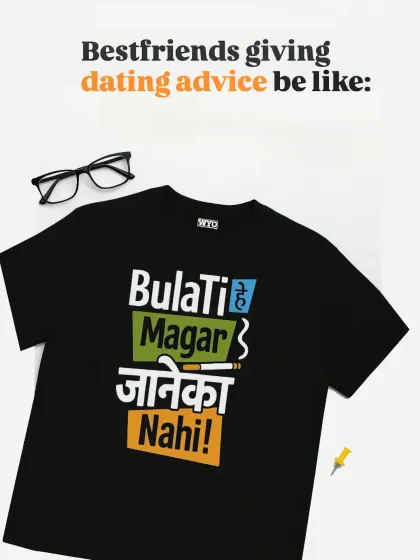 Wear your mood with my collection of quirky and funny slogan t-shirts. This "Bulati Hai Magar Janeka Nahi" tee is a crowd favorite, perfect for showing off your sense of humor.
