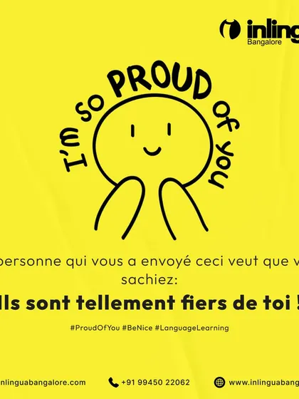 A duplicate of our "proud of you" message in French. We believe in reinforcing positivity and celebrating every step of the learning journey.