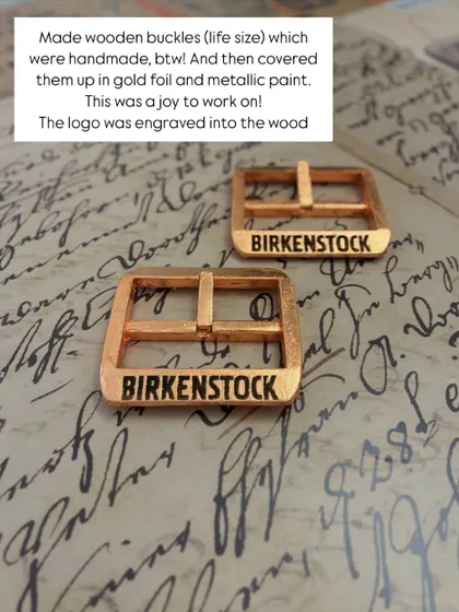 I had these wooden buckles handmade and then covered them in gold foil and metallic paint. The Birkenstock logo was engraved into the wood before painting for an authentic touch.